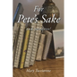 For Pete's Sake: and mine too!