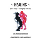 Healing: Lynn's Story - Getting My-Self Back The Woman's Revolution