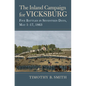 Inland Campaign for Vicksburg: Five Battles in Seventeen Days, May 1-17, 1863