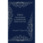 Two: One Destined to Addiction the Other to be Free