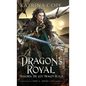 Dragon's Royal: Part 2