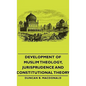 Development of Muslim Theology, Jurisprudence and Constitutional Theory