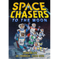 Space Chasers: To the Moon