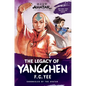 Avatar: The Last Airbender: The Legacy of Yangchen (Chronicles of the Avatar Book 4)