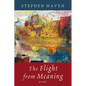Flight from Meaning