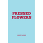 Pressed Flowers