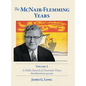 The McNair-Flemming Years, Volume 2: A Public Record of Uncertain Times, New Brunswick 1930-1960