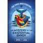 The Mystery of the Existential Envoy
