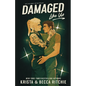Damaged Like Us