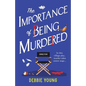 The Importance of Being Murdered