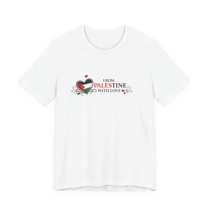 From Palestine With Love T-Shirt