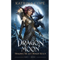 Dragon Moon: Part 1