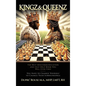 Kingz & Queenz: The Best Miscommunication and Self-Help Book You Will Ever Find You Have to Change Yourself to Change Your Surroundings