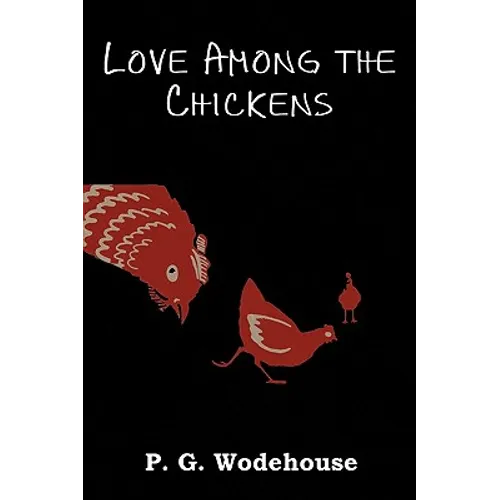 Love Among the Chickens
