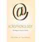 Acrophonology: The Magical Power of Letters