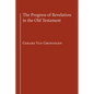 The Progress of Revelation in the Old Testament