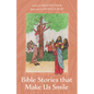 Bible Stories That Make Us Smile