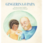 Gingerina & Papa