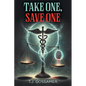 Take One, Save One