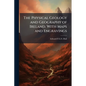 The Physical Geology and Geography of Ireland. With Maps and Engravings