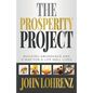The Prosperity Project: Building Abundance and A Map For A Life Well Lived