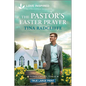 The Pastor's Easter Prayer: An Uplifting Inspirational Romance