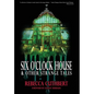 Six O'Clock House & Other Strange Tales