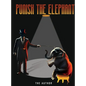 Punish the Elephant