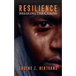 Resilience: Breaking the Chains