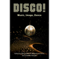 Disco!: Music, Image, Dance