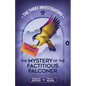 The Mystery of the Factitious Falconer