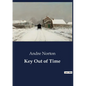 Key Out of Time: A journey through time and space to unlock ancient secrets.