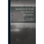 Introduction to Higher Algebra