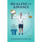 Healing in Advance: Your Prehabilitation Handbook