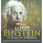 Albert Einstein: The Genius Who Failed School - Biography Book Best Sellers Children's Biography Books