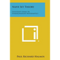 Naive Set Theory: University Series in Undergraduate Mathematics
