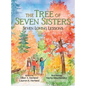 The Tree of Seven Sisters: Seven Loving Lessons