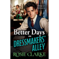 Better Days on Dressmakers' Alley