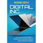 Digital Inc.: From Print to E-Book-Inside the Transformation of the Book Industry