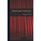 Dancing for Joy