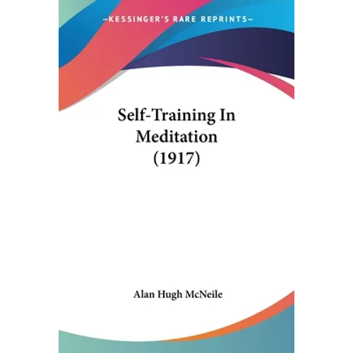 Self-Training In Meditation (1917)