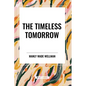 The Timeless Tomorrow