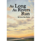 As Long As Rivers Run