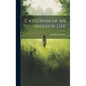 Catechism of an Interior Life