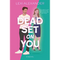 Dead Set on You