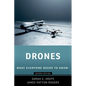 Drones: What Everyone Needs to Know(r)
