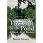 The Gift by the Pond: A Simple Act of Kindness