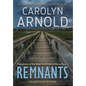 Remnants: A gripping and heart-pounding serial killer thriller