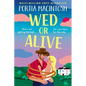 Wed or Alive