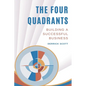 The Four Quadrants: Building a Successful Business